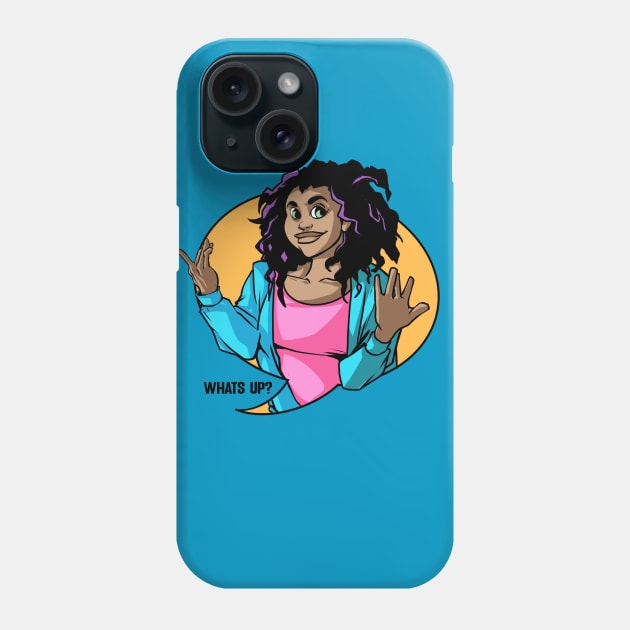 What's Up Girl Phone Case by Diva and the Dude