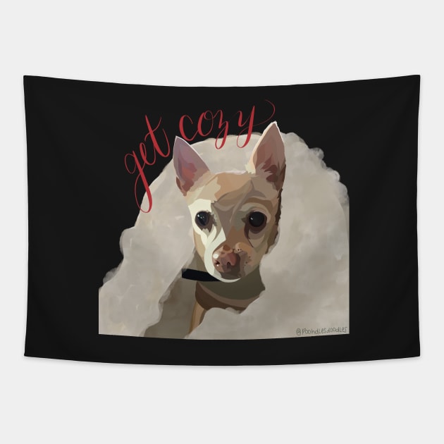 Get Cozy Chihuahua Tapestry by Poohdlesdoodles