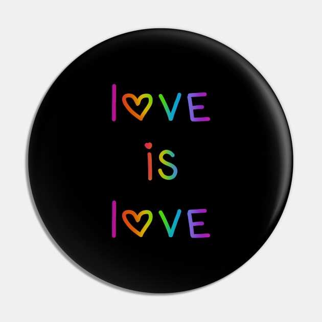 Love Is Love Bright Rainbow Ombre Pin by KelseyLovelle