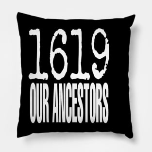 1619 Our Ancestors Pillow