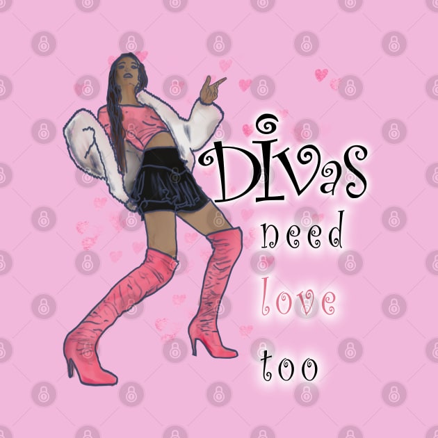 Divas Need Love Too by djmrice