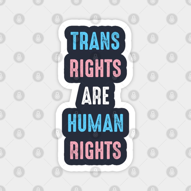 Trans Rights Are Human Rights Magnet by Daytone