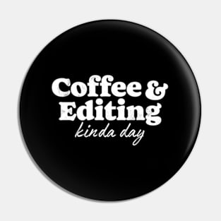 Coffee And Editing Kinda Day Photography Photographer Camera Pin