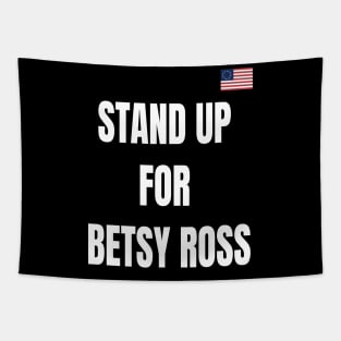 STAND UP FOR BETSY ROSS Tapestry