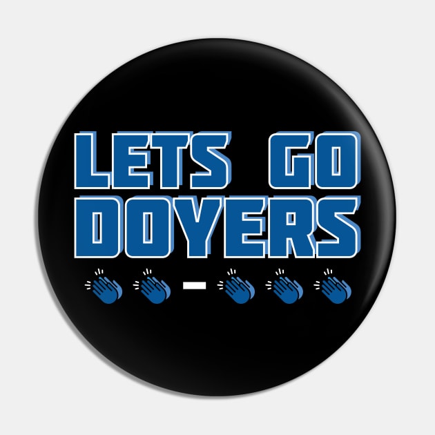 Lets Go Doyers Pin by salohman