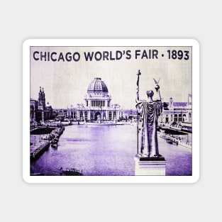 Chicago World's Fair • Chicago, Illinois Magnet