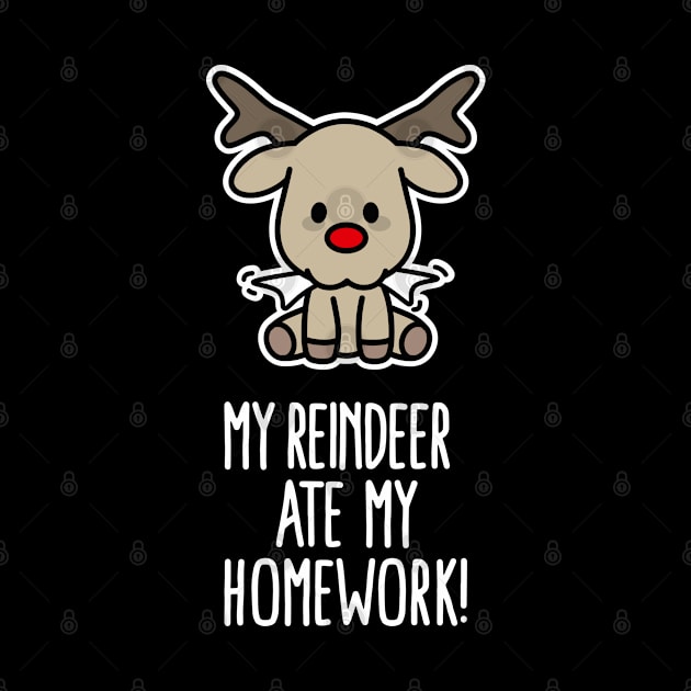 My Reindeer ate my homework funny Christmas gift by LaundryFactory