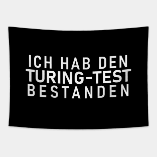 German "I PASSED THE TURING TEST" Machine Learning AI Gag Tapestry