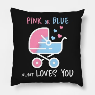 Pink or blue aunt loves you Pillow