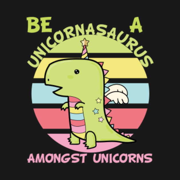 be a unicornasaurus rex