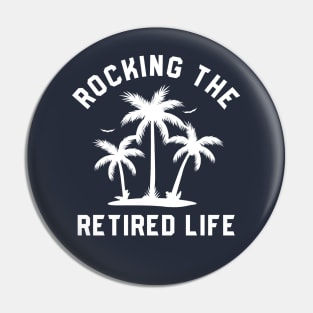 Rocking The Retired Life #1 Pin