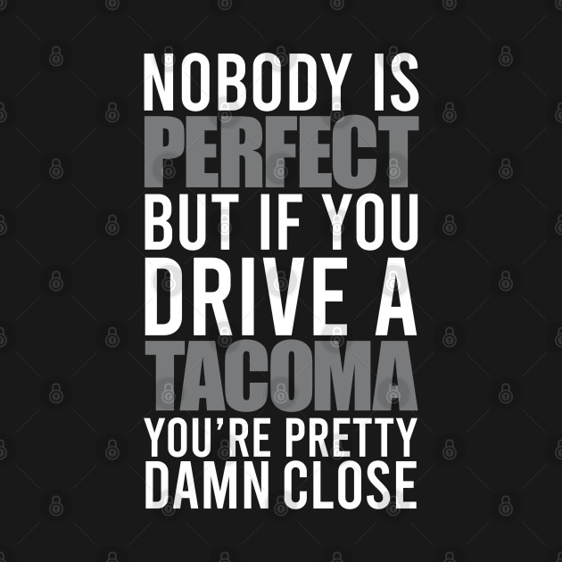 Discover Tacoma Owners - Tacoma - T-Shirt