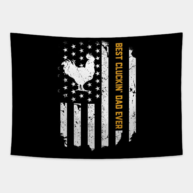 Best Cluckin' Dad Ever Father's Day American Flag Men's Tapestry by neonatalnurse