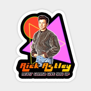 Rick Astley Never Gonna 90s Style Fan Art Magnet