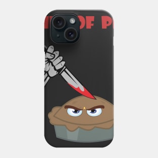 Life of pie Phone Case