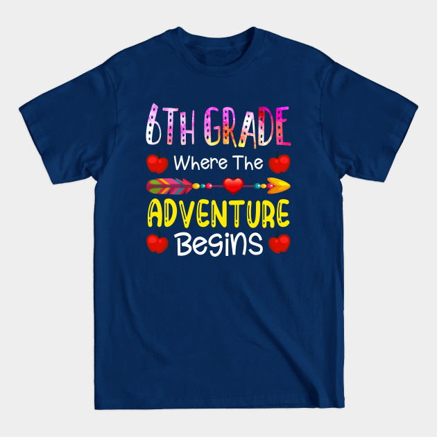 Kids Sixth Grade Where The Adventure Begins Cute Gift - A Bond That Cant Be Broken Gift - T-Shirt