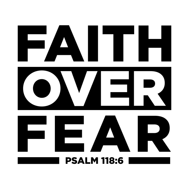 Faith Over Fear Christian by Uplifting Faith Scriptures