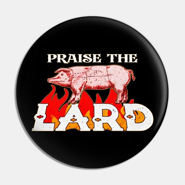 Praise The Lard Pin by Robettino900