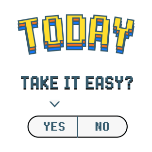 Take It Easy T-Shirt