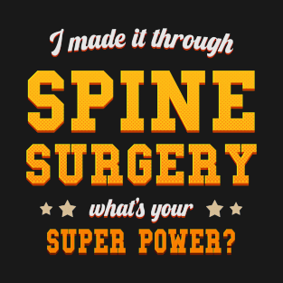 spine surgery recovery T-Shirt