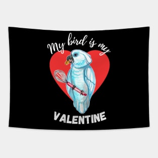 My Bird is My Valentine - Umbrella Cockatoo Parrot Tapestry