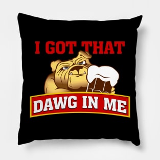 I Got That Hot Dog In Me Root Beer Dawg Pillow