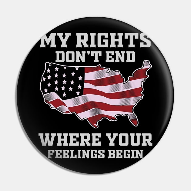 My Rights Dont End Where Your Feelings Begin Pin by 29 hour design