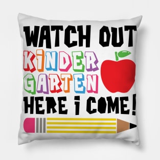 Watch Out Kindergarten, Here I Come Funny Kids School Pillow