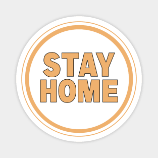 Stay Home Magnet