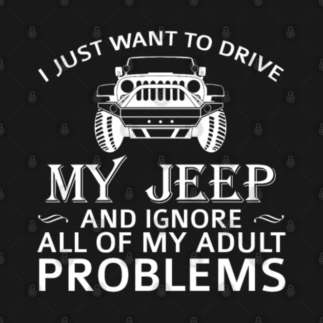 i just want to drive my jeep and ignore all my adult problems by loehmanet