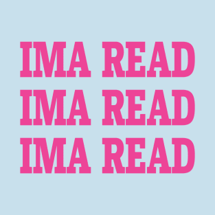 IMA Read T-Shirt