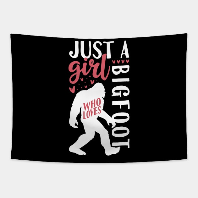 Just A girl who Loves Bigfoot Tapestry by Tesszero