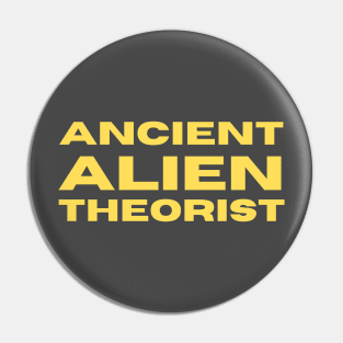 Ancient Alien Theorist Pin