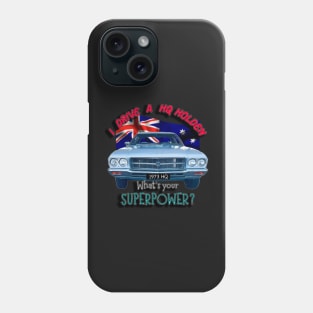 Funny - I drive a Classic Car, whats your SuperPower? Phone Case