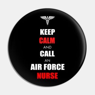 Keep call air force nurse gift Pin