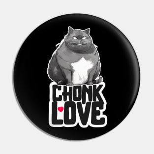 Chonk Love Pin