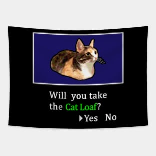 Will you take the Cat Loaf? Tapestry