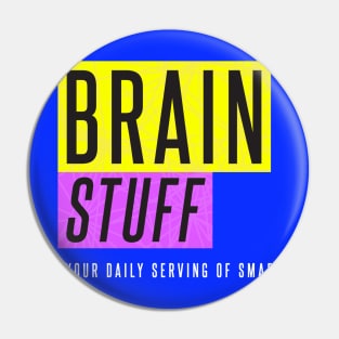 Brain Stuff Pin