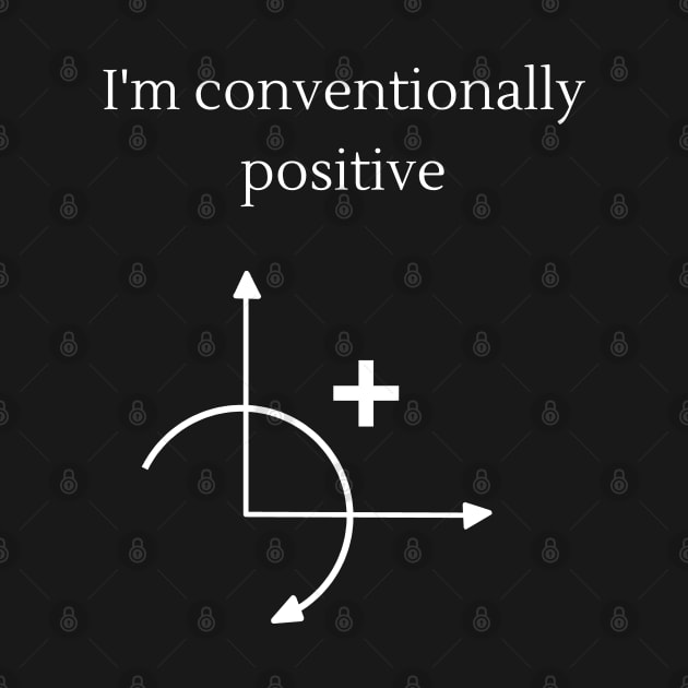 I'm conventionally positive by wondrous