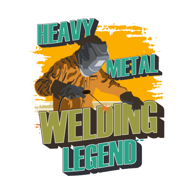 Heavy metal welding Legend Welder quote funny by HomeCoquette