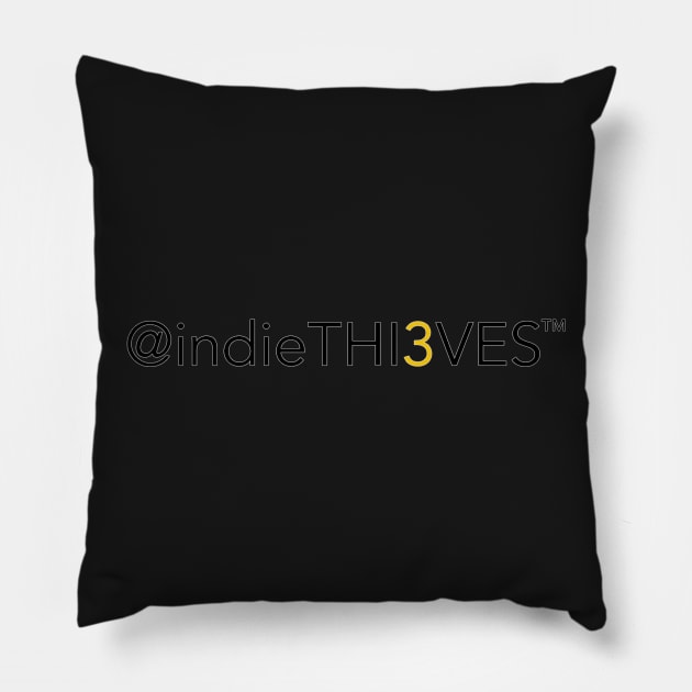 @indieTHI3VES™ Pillow by indieTHI3VES