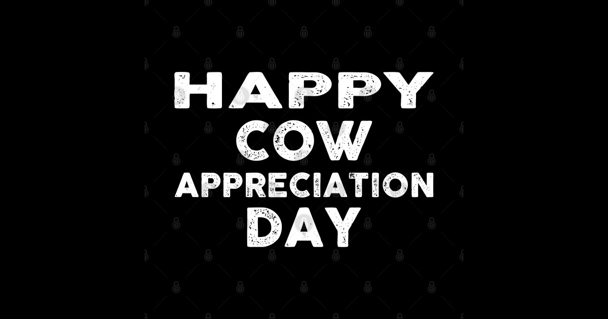 Happy Cow appreciation day Cow Appreciation Day Sticker TeePublic