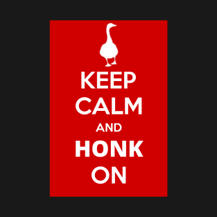 Keep Calm And Honk On T-Shirt