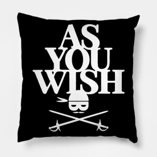 As You Wish Pillow