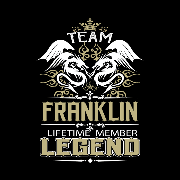 Franklin Name T Shirt -  Team Franklin Lifetime Member Legend Name Gift Item Tee by yalytkinyq