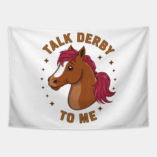 Talk Derby To Me Tapestry