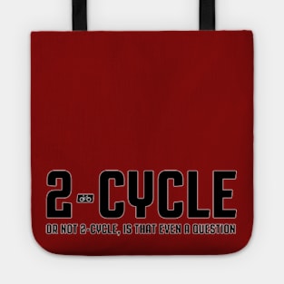 2-Cycle (or not 2-cycle) Tote