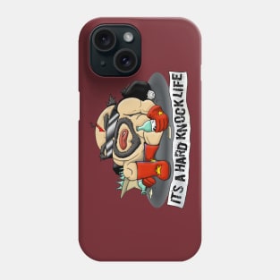 It's a Hard Knock Life Phone Case