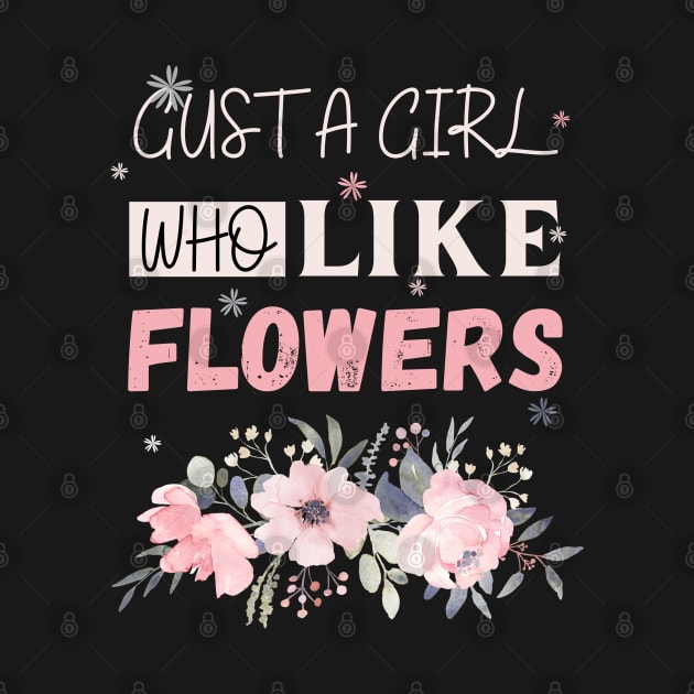 Flowers lovers design " gift for flowers lovers" by Maroon55