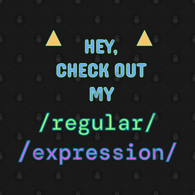 Check out my Regular Expression! by CeeSharp